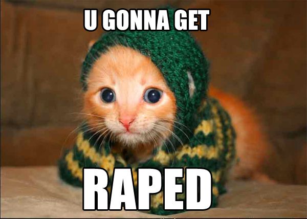 gonna_get_raped_catb.jpg